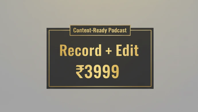 Record + Edit (Most Popular) ⭐ Price: ₹3999 / session